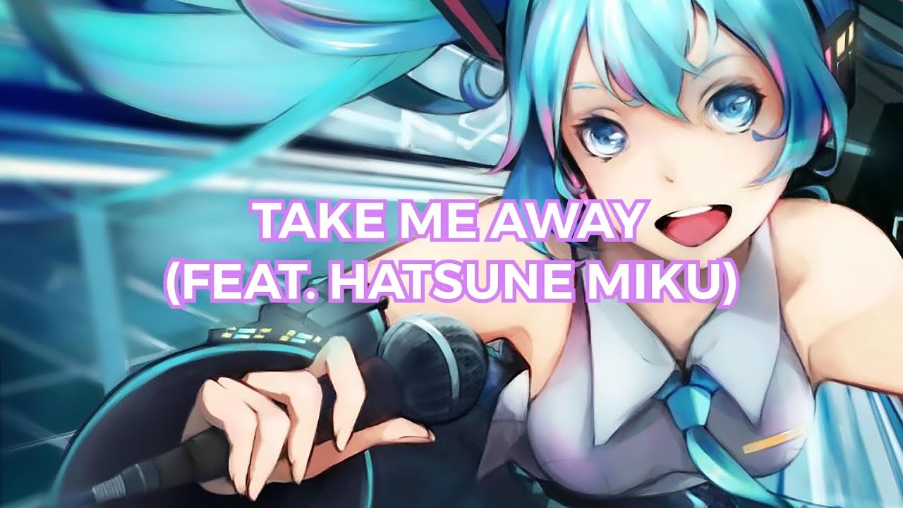 Take Me Away