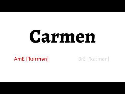 How to Pronounce carmen in American English and British English