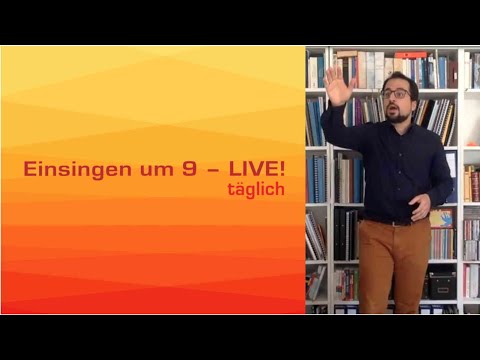 Einsingen um 9 vom 5.04.2020 mit Daniel Pérez