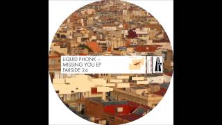 Liquid Phonk - Missing You (Replika Remix) - Farside Records (lo-fi qual.)