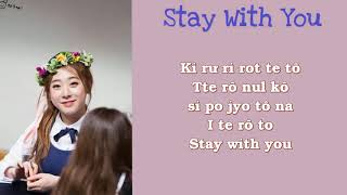 [Phiên âm tiếng Việt] Stay With You - Yoo Yeonjung (Cosmic Girls) (Where Stars Land OST Part.6)