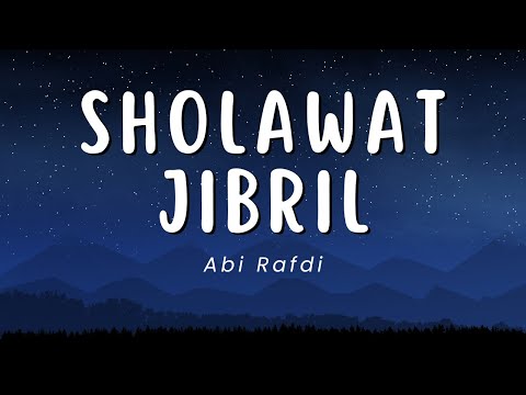 SHOLAWAT JIBRIL | CAHAYA DAN HARAPAN SETIAP HARI | LIRIK & TERJEMAHAN | JEDA NASIHAT