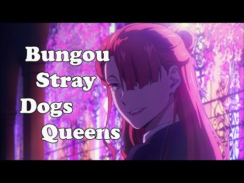 [AMV] Bungou Stray Dogs Queens - Kings & Queens