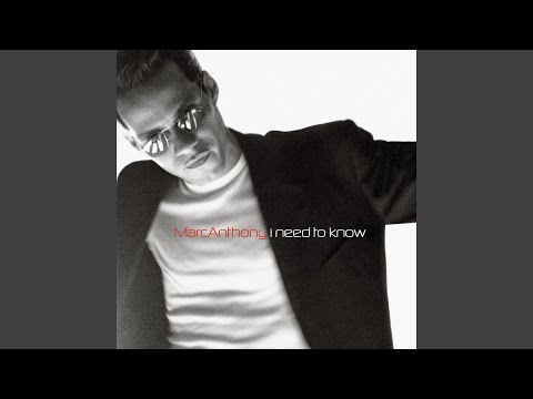 I Need to Know – Marc Anthony