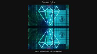 Mako - Breathe (Felix Palmqvist &amp; Two High Remix) [Ultra Music]
