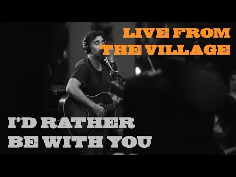 Joshua Radin - I'd Rather Be With You (Live from the Village)