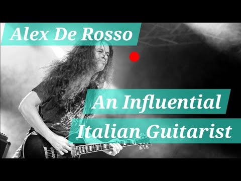 Thumbnail for Alex De Rosso - One of The Top Guitarist in Italy & Ex Dokken Band Member by Alex De Rosso