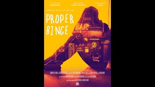 Proper Binge - Trailer