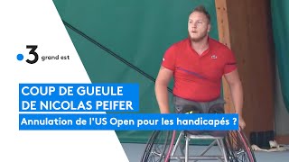 Handisport : le coup de gueule de Nicolas Peifer après l&#39;annulation de l&#39;US Open pour les handicapés