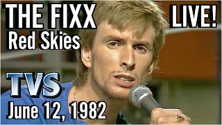 The Fixx &quot;Red Skies&quot; Live. June 12, 1982