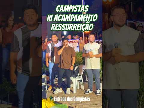 Entrada dos Campistas do III Acampamento Ressurreição || @LiviaTips