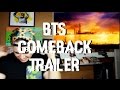 BTS Comeback Trailer Reaction [SUGA WENT IN ...