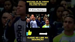 pregao pastor elizeu rodrigues mensagem bblica do dia de hoje #shorts