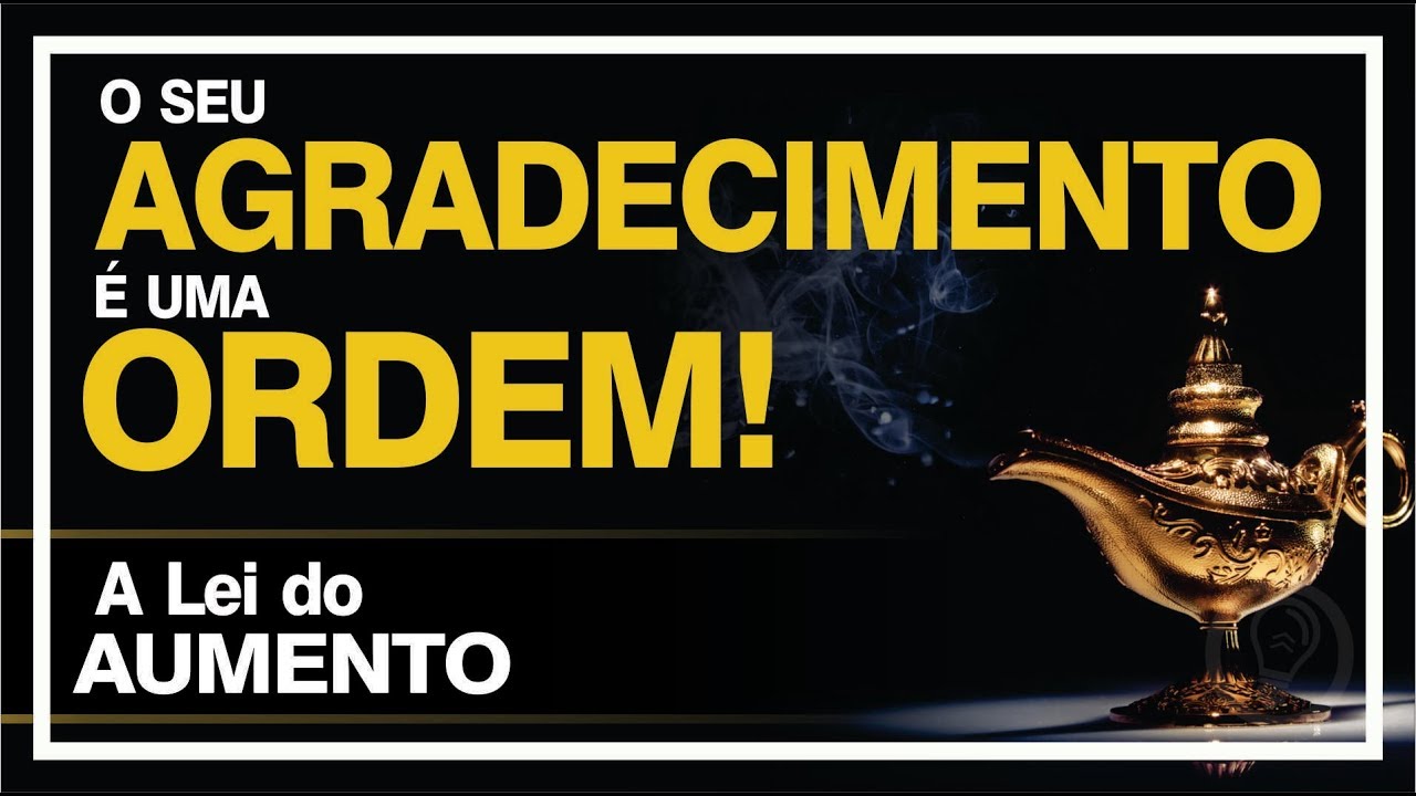A LEI DO AUMENTO ( LOUVOR ) - Trabalhando com as Leis do Universo