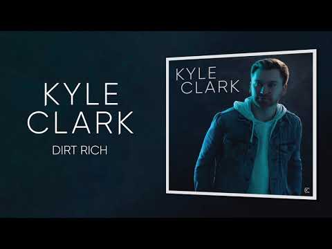 Kyle Clark - Dirt Rich (Official Audio)
