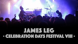 ◄ James Leg ► "Have To Get It On" • Live @ Celebration Days Festival VIII