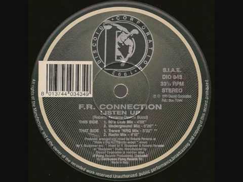 F.R. CONNECTION - LISTEN UP (80'S CLUB MIX ) DISCOID BLUE FLOWER FLYING RECORDS 1993 FR