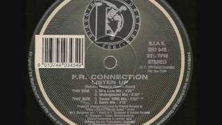 F.R. CONNECTION - LISTEN UP (80'S CLUB MIX ) DISCOID BLUE FLOWER FLYING RECORDS 1993 FR