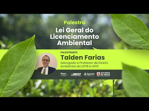 Palestra: Lei Geral do Licenciamento Ambiental