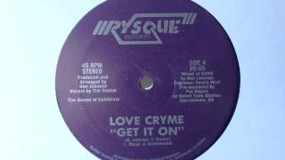 LOVE CRYME - GET IT ON