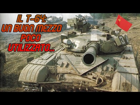 IL T-64:UN BUON MEZZO POCO UTILIZZATO