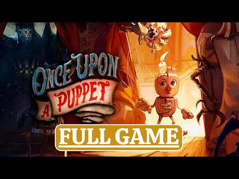 ONCE UPON A PUPPET Gameplay Walkthrough - FULL GAME (No Commentary)