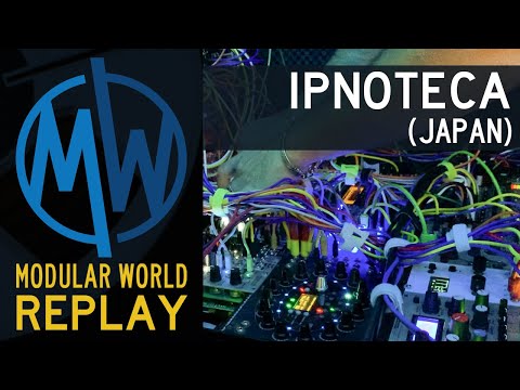 Ipnoteca (Japan) on Modular World - 11-21-20