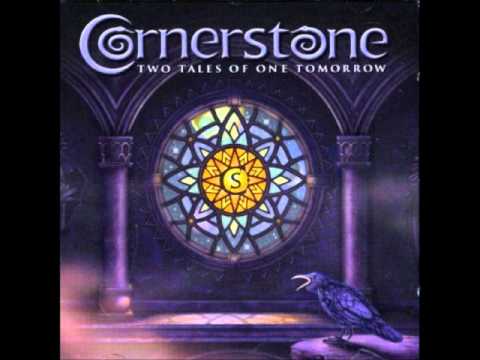 Cornerstone: Two Tales of One Tomorrow