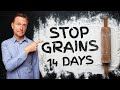 What if You STOP Eating Grains for 14 Days?