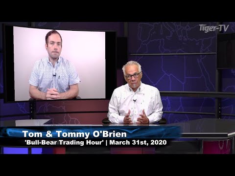March 31st Bull-Bear Trading Hour on TFNN - 2020