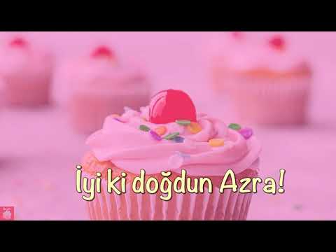 İyi ki doğdun Azra! - Doğum günün kutlu olsun