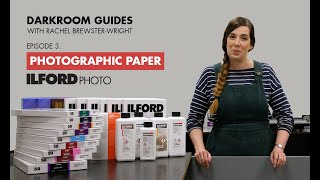 Photographic Papers - ILFORD Photo Darkroom Guides