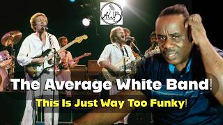The Average White Band: Story of How a Scottish Band Crashed the Funk Scene in the 70's!