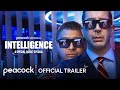 Intelligence: A Special Agent Special | Official Trailer | Peacock Original