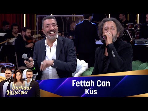 Fettah Can -  KÜS