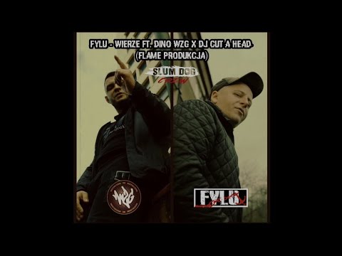 Fylu - Wierzę ft. Dino WZG & Dj Cut A Head (Flame Produkcja)