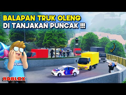 KONTES BALAPAN TRUK LEWAT TANJAKAN PUNCAK DI CDID UPDATE !! OLENG SERU - Roblox Indonesia