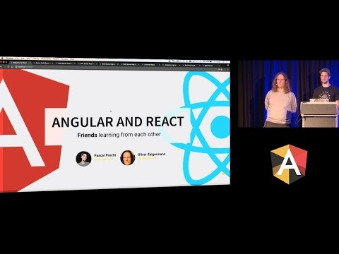 Pascal Precht & Oliver Zeigermann - Angular and React: friends learning from each other - NG-BE 2016