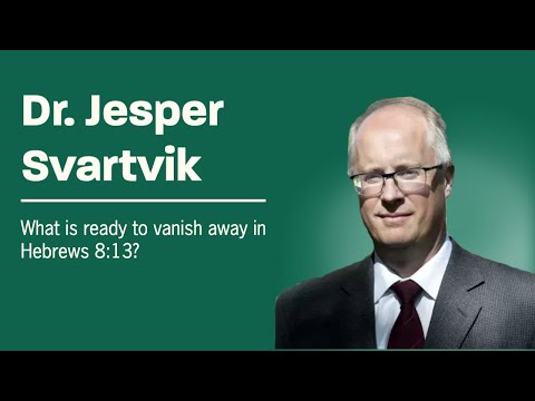 Dr. Jesper Svartvik on Hebrews 8:13 | Reading Hebrews without Presupposing Supersessionism