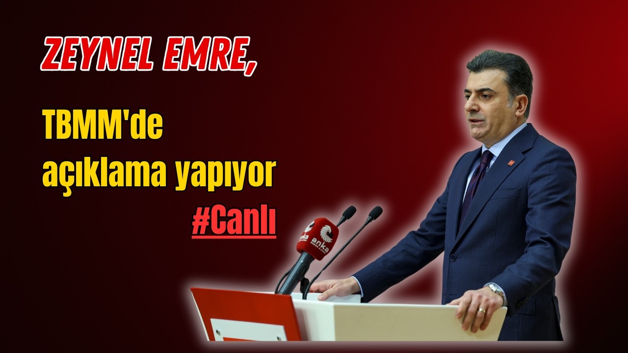 Zeynel Emre, TBMM'de MYK gündemine dair açıklama yapıyor #Canlı