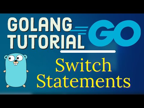 Go Tutorial Golang 20 Switch Statements in Golang