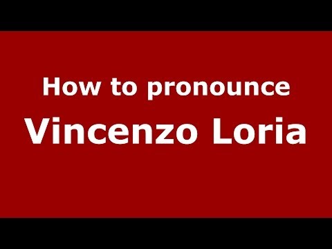 How to pronounce Vincenzo Loria (Italian/Italy) - PronounceNames.com