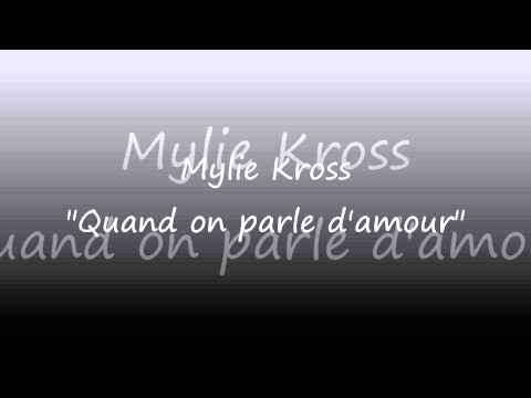 Quand on parle d'amour - Mylie KROSS