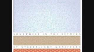 Streetlight Manifesto - What a Wicked Gang are We