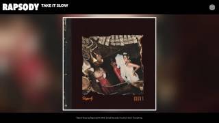 Rapsody - Take It Slow (Audio)
