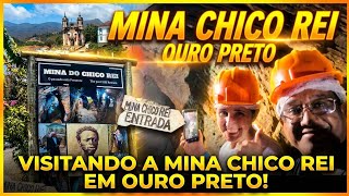 Conheci a Mina do Chico Rei em Ouro Preto.