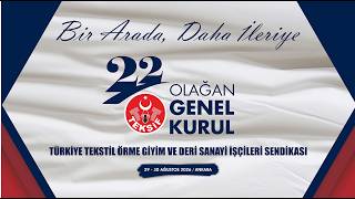 TEKSİF SENDİKASI 22. OLAĞAN GENEL KURULU