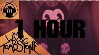 1 HOUR Bendy and the Ink Machine | The living tombstone