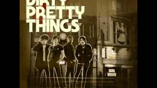 Dirty Pretty Things   the weekenders