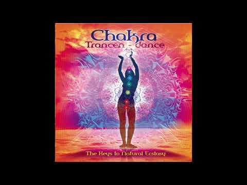 Chakra – Trancen​ - Dance (Full Album) (2013) Kundalini Dance